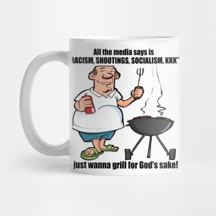 I Just Wanna Grill - Political, Meme Mug